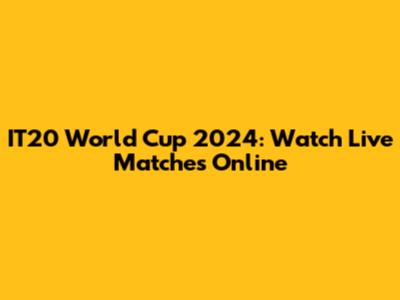 IT20 World Cup 2024: Watch Live Matches Online