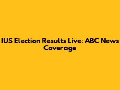 IUS Election Results Live: ABC News Coverage