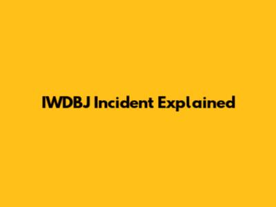 IWDBJ Incident Explained