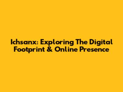 Ichsanx: Exploring The Digital Footprint & Online Presence