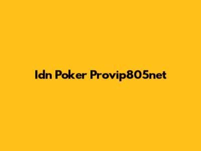 Idn Poker Provip805net