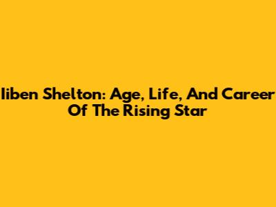 Iiben Shelton: Age, Life, And Career Of The Rising Star