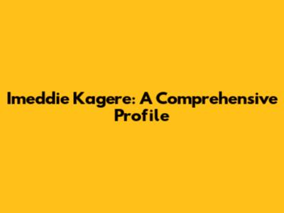 Imeddie Kagere: A Comprehensive Profile