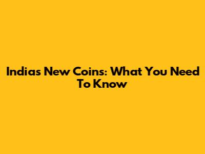 India's New Coins: What You Need To Know