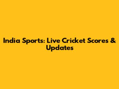 India Sports: Live Cricket Scores & Updates