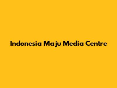 Indonesia Maju Media Centre