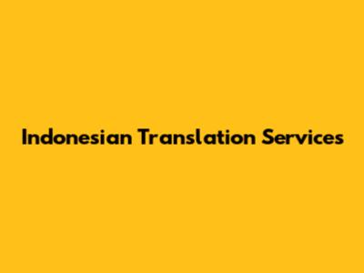 Indonesian Translation Services