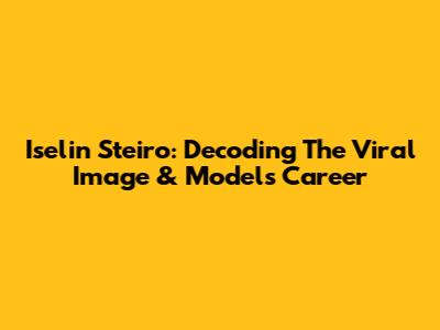 Iselin Steiro: Decoding The Viral Image & Model's Career