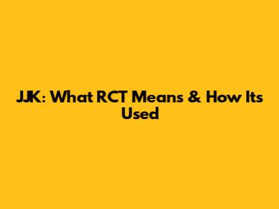 JJK: What RCT Means & How It's Used