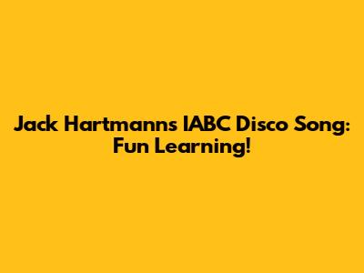 Jack Hartmann's IABC Disco Song: Fun Learning!