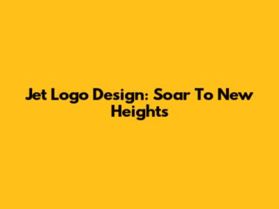 Jet Logo Design: Soar To New Heights