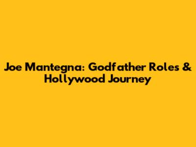 Joe Mantegna: Godfather Roles & Hollywood Journey