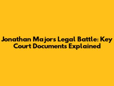 Jonathan Majors Legal Battle: Key Court Documents Explained