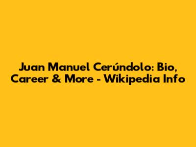 Juan Manuel Cerúndolo: Bio, Career & More - Wikipedia Info