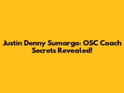 Justin Denny Sumargo: OSC Coach Secrets Revealed!