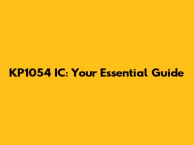 KP1054 IC: Your Essential Guide