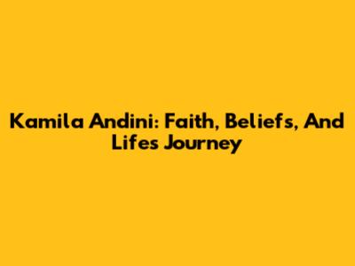 Kamila Andini: Faith, Beliefs, And Life's Journey