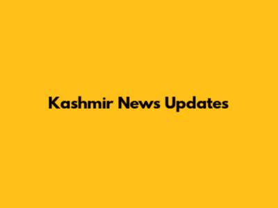 Kashmir News Updates