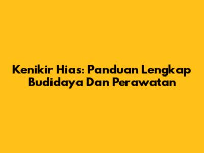 Kenikir Hias: Panduan Lengkap Budidaya Dan Perawatan