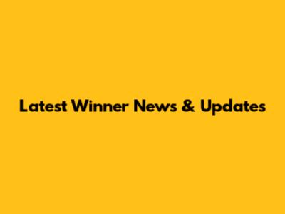 Latest Winner News & Updates