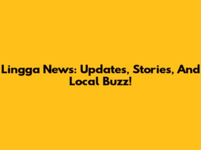 Lingga News: Updates, Stories, And Local Buzz!