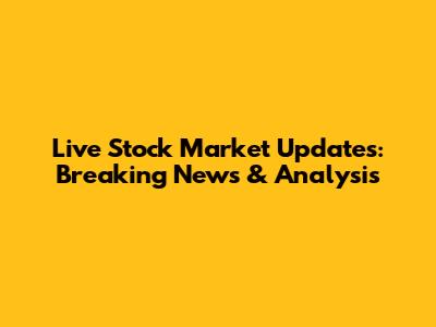 Live Stock Market Updates: Breaking News & Analysis