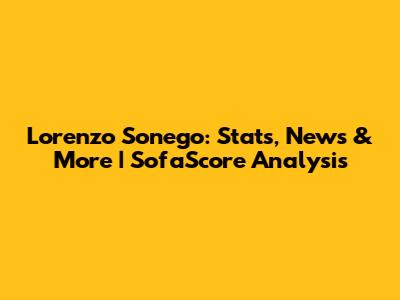 Lorenzo Sonego: Stats, News & More | SofaScore Analysis