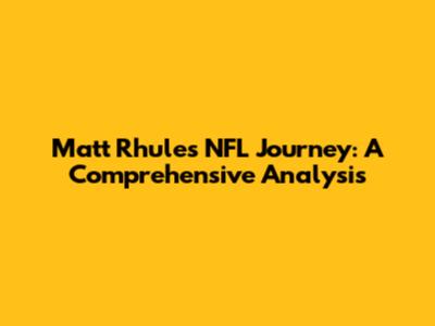 Matt Rhule's NFL Journey: A Comprehensive Analysis