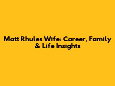 Matt Rhule's Wife: Career, Family & Life Insights