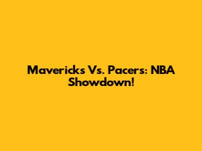 Mavericks Vs. Pacers: NBA Showdown!
