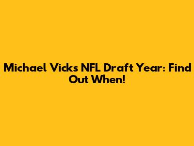 Michael Vick's NFL Draft Year: Find Out When!