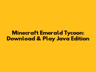 Minecraft Emerald Tycoon: Download & Play Java Edition