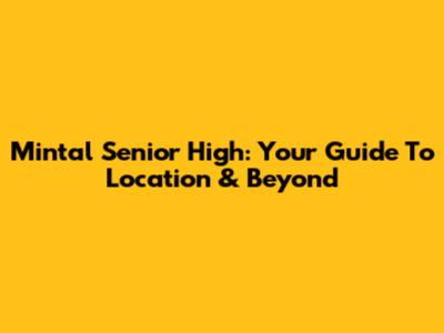 Mintal Senior High: Your Guide To Location & Beyond