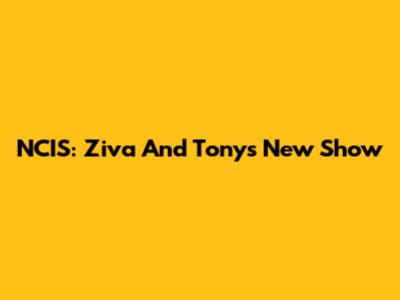 NCIS: Ziva And Tony's New Show