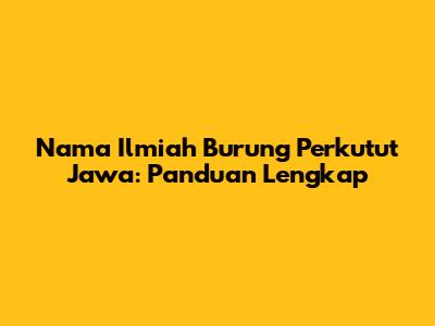 Nama Ilmiah Burung Perkutut Jawa: Panduan Lengkap