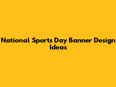 National Sports Day Banner Design Ideas
