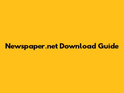 Newspaper.net Download Guide