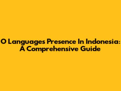 O Language's Presence In Indonesia: A Comprehensive Guide