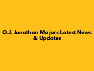 O.J. Jonathan Majors' Latest News & Updates