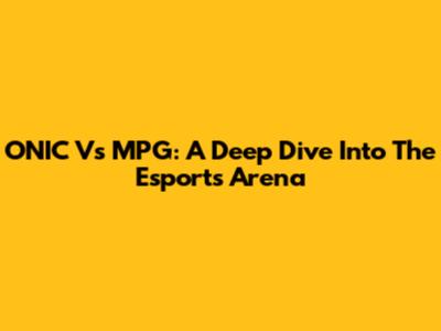 ONIC Vs MPG: A Deep Dive Into The Esports Arena