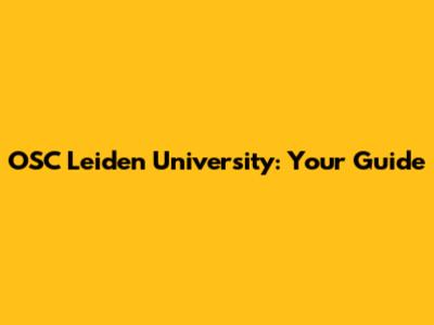 OSC Leiden University: Your Guide