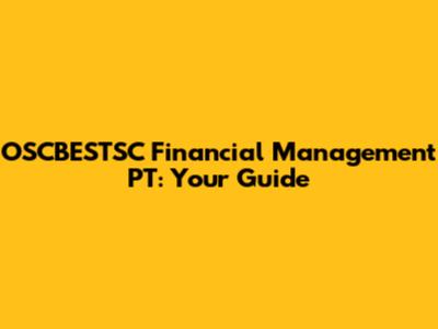OSCBESTSC Financial Management PT: Your Guide