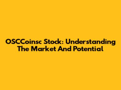 OSCCoinsc Stock: Understanding The Market And Potential