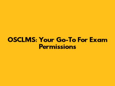 OSCLMS: Your Go-To For Exam Permissions