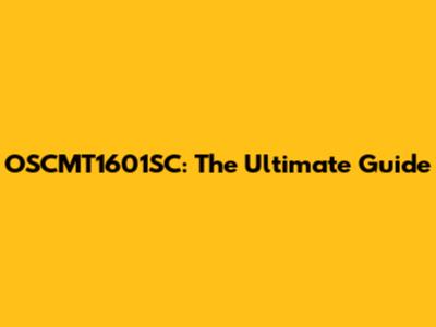 OSCMT1601SC: The Ultimate Guide