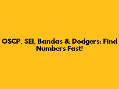 OSCP, SEI, Bandas & Dodgers: Find Numbers Fast!