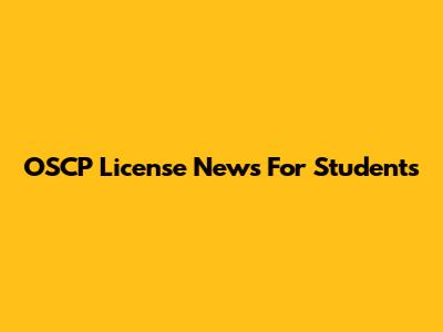 OSCP License News For Students