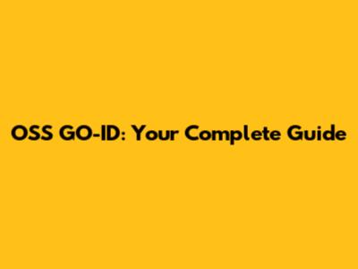 OSS GO-ID: Your Complete Guide
