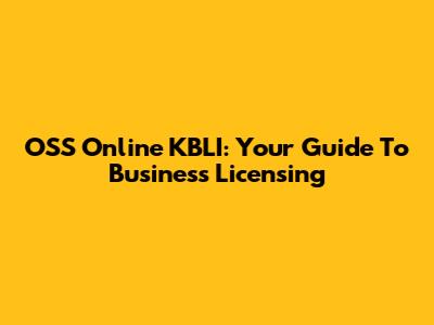 OSS Online KBLI: Your Guide To Business Licensing