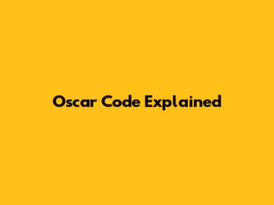 Oscar Code Explained
